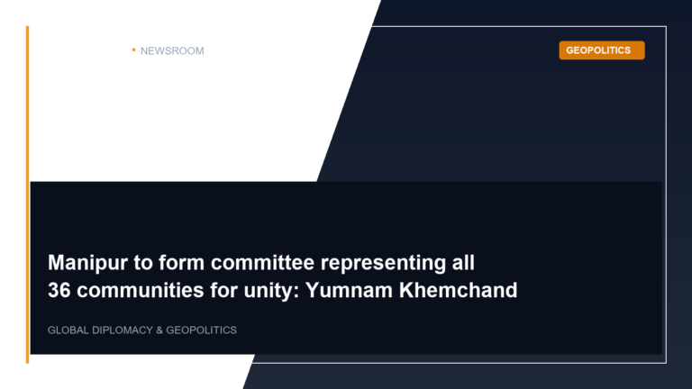 Editorial visual representation of Manipur to form committee representing all 36 communities for unity within the context of Geopolitics.